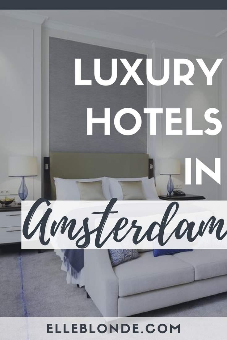 Luxury Hotels in Amsterdam | Waldorf Astoria | Travel Guide | Elle Blonde Luxury Lifestyle Destination Blog