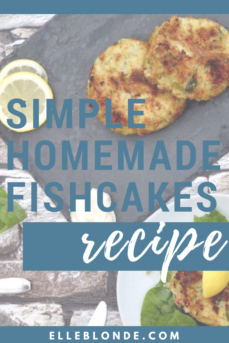 Simple Fishcake Recipe | Healthy Tasty Food | Elle Blonde Luxury Lifestyle Destination Blog