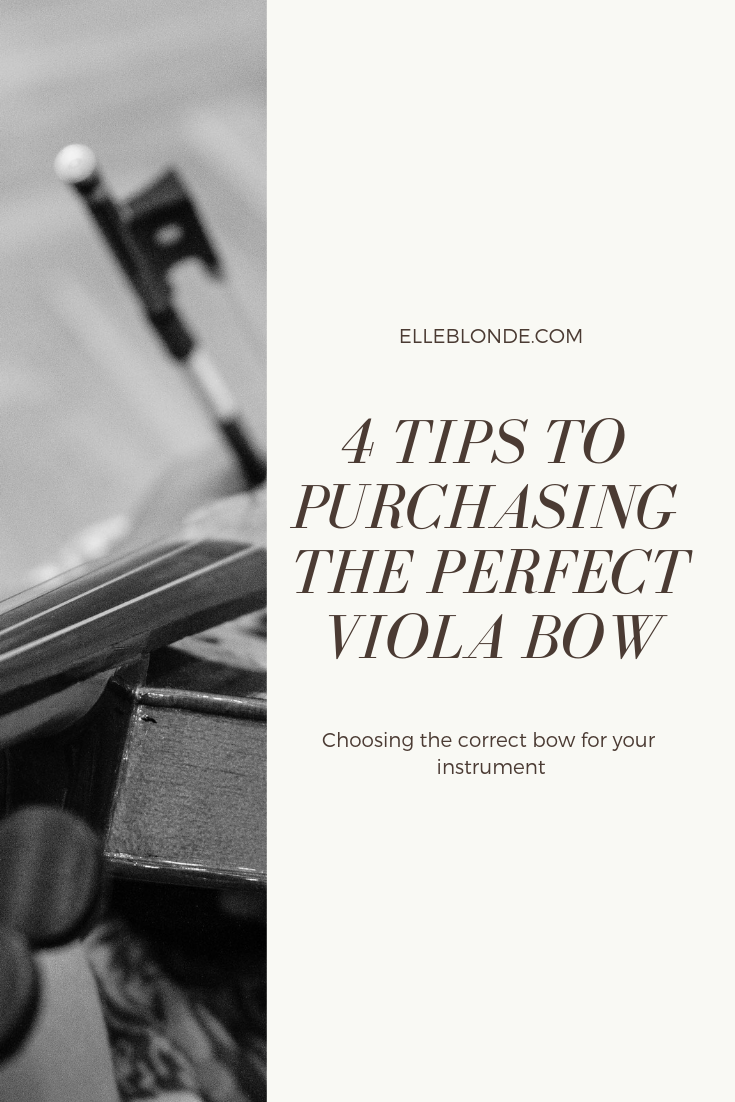 Choosing the correct viola bow for your instrument | Musical guide | Elle Blonde Luxury Lifestyle Destination Blog