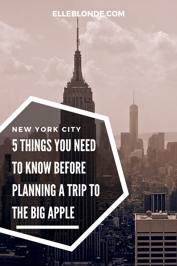 5 top tips for planning a visit to New York City | Things you should know before you visit the big apple | Travel Guide | Elle Blonde Luxury Lifestyle Destination Blog