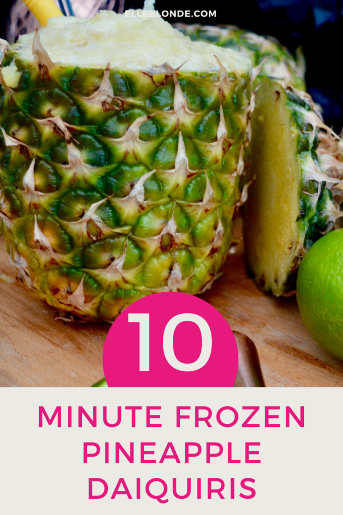 10 Minute Frozen Pineapple Daiquiri Recipe | Food Guide | Elle Blonde Luxury Lifestyle Destination Blog